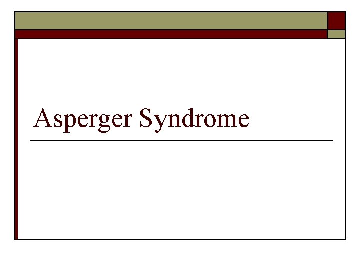 Asperger Syndrome 