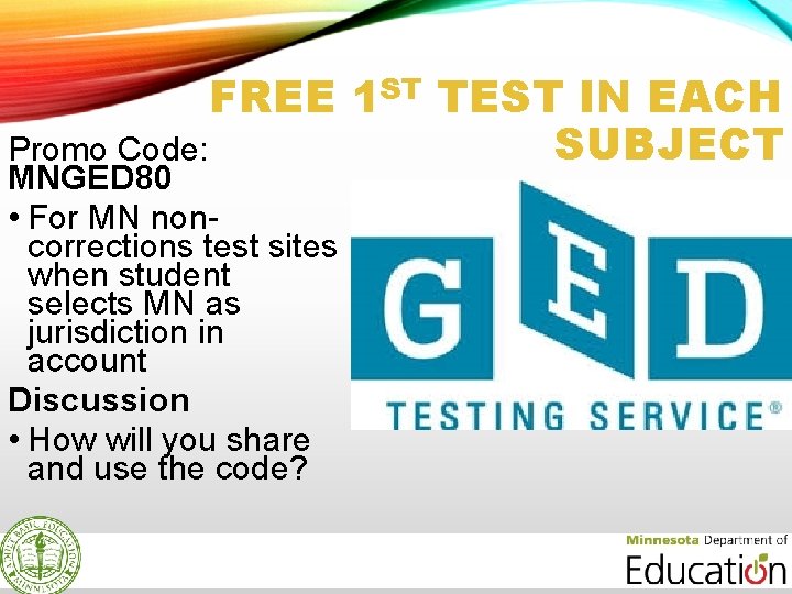 FREE 1 ST TEST IN EACH SUBJECT Promo Code: MNGED 80 • For MN