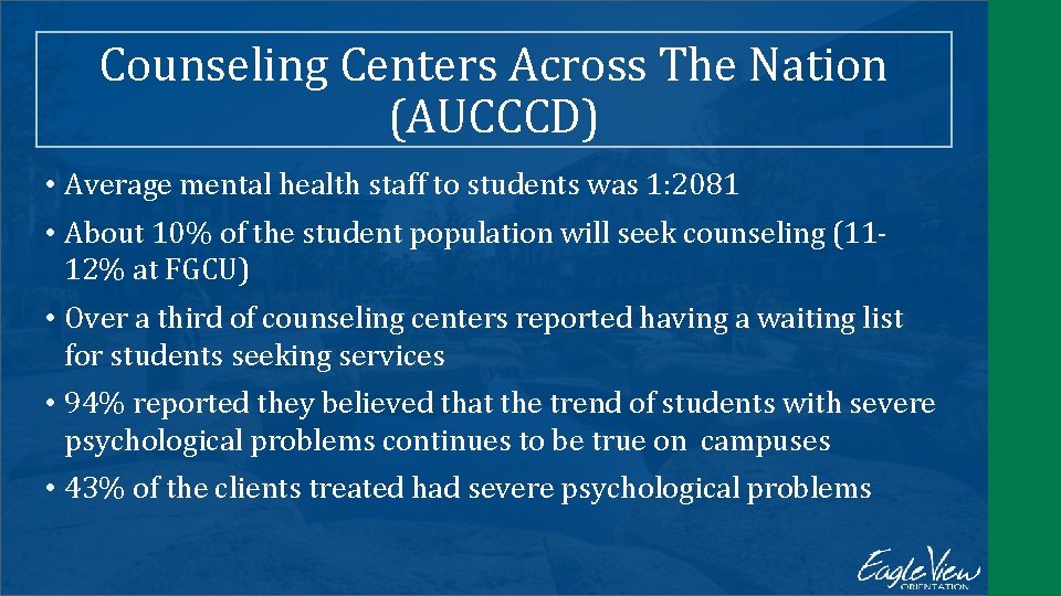Counseling Centers Across The Nation (AUCCCD) • Average mental health staff to students was