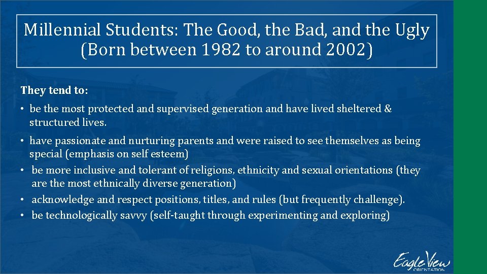 Millennial Students: The Good, the Bad, and the Ugly (Born between 1982 to around