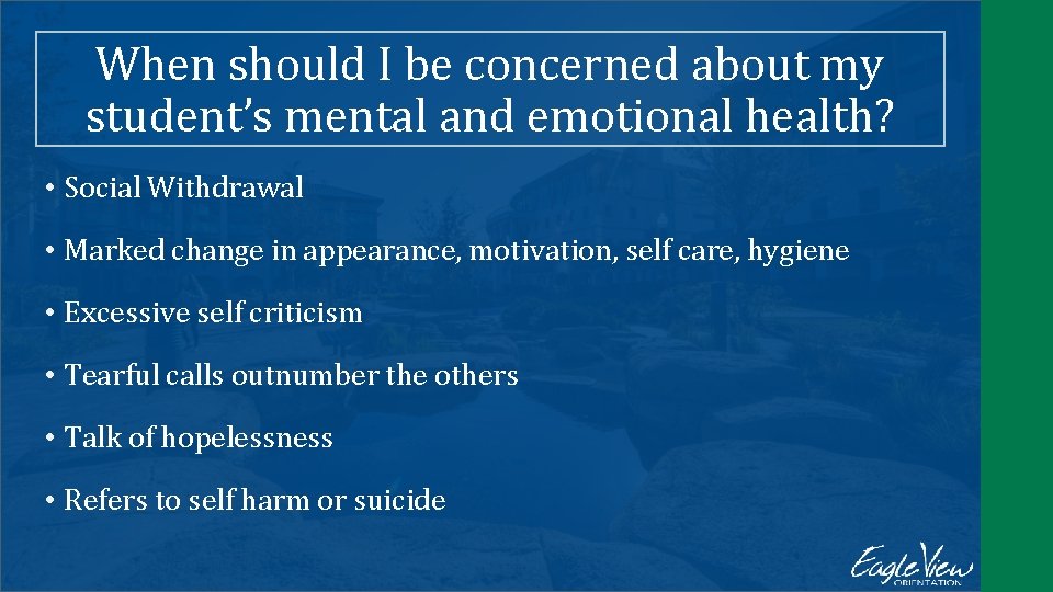 When should I be concerned about my student’s mental and emotional health? • Social