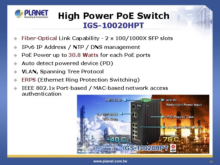 High Power Po. E Switch IGS-10020 HPT u Fiber-Optical Link Capability - 2 x