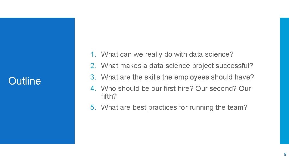 1. What can we really do with data science? 2. What makes a data