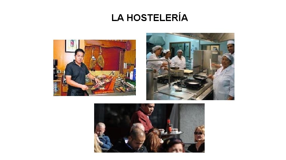 LA HOSTELERÍA 