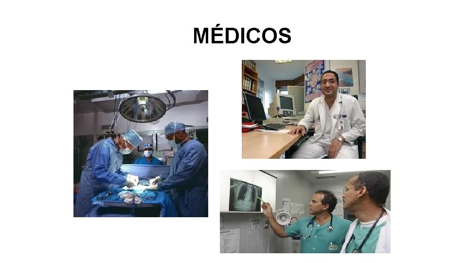 MÉDICOS 