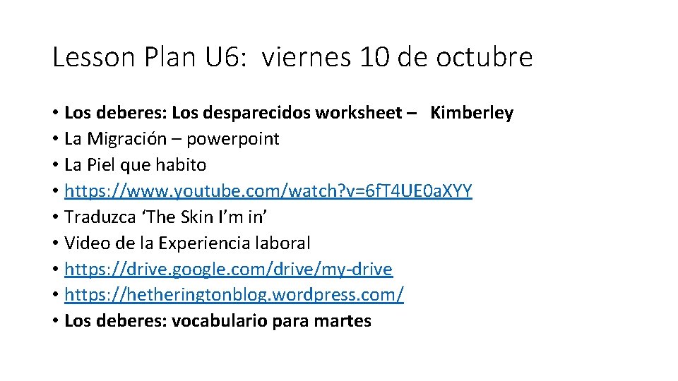 Lesson Plan U 6: viernes 10 de octubre • Los deberes: Los desparecidos worksheet