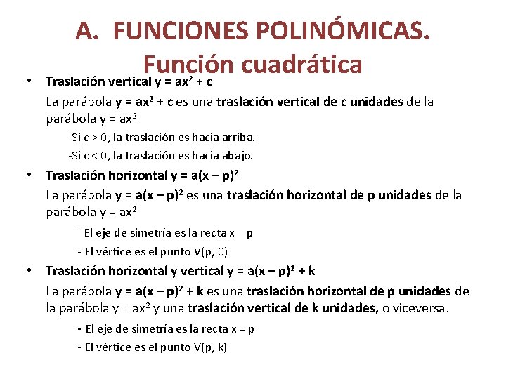  • A. FUNCIONES POLINÓMICAS. Función cuadrática Traslación vertical y = ax + c