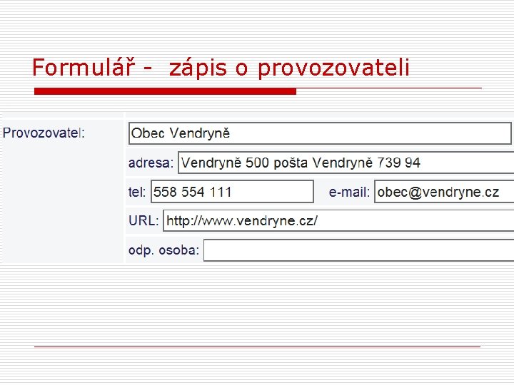 Formulář - zápis o provozovateli 