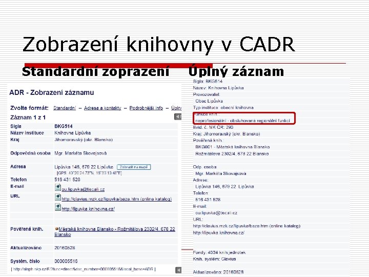 Zobrazení knihovny v CADR Standardní zoprazení Úplný záznam 