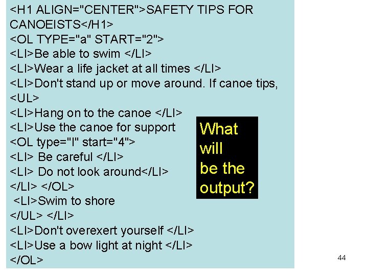 <H 1 ALIGN="CENTER">SAFETY TIPS FOR CANOEISTS</H 1> <OL TYPE="a" START="2"> <LI>Be able to swim <H 1 ALIGN="CENTER">SAFETY TIPS FOR CANOEISTS</H 1> <OL TYPE="a" START="2"> <LI>Be able to swim
