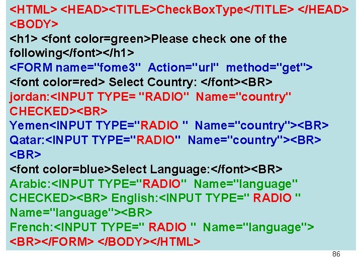 <HTML> <HEAD><TITLE>Check. Box. Type</TITLE> </HEAD> <BODY> <h 1> <font color=green>Please check one of the <HTML> <HEAD><TITLE>Check. Box. Type</TITLE> </HEAD> <BODY> <h 1> <font color=green>Please check one of the