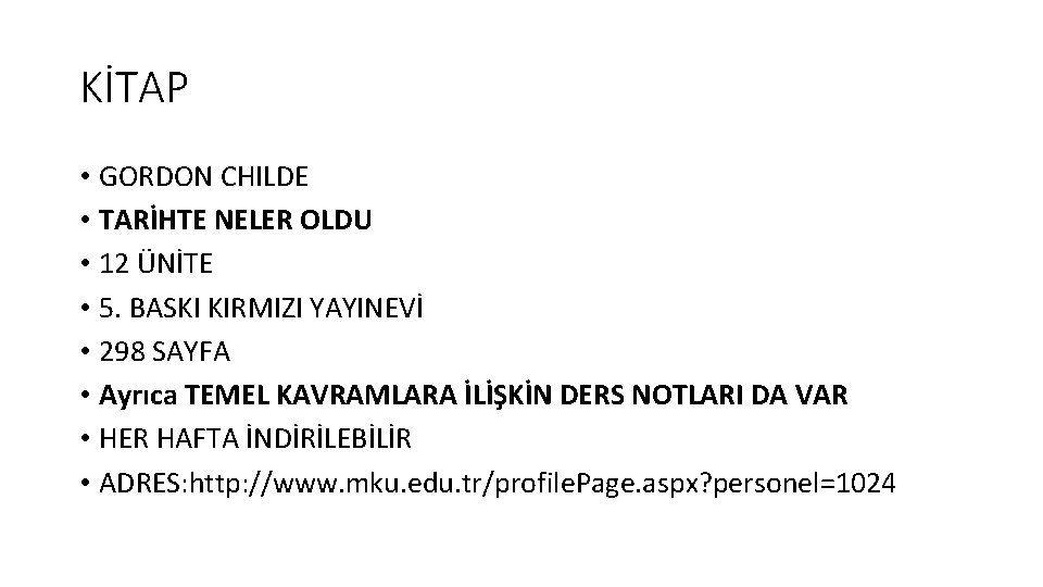 KİTAP • GORDON CHILDE • TARİHTE NELER OLDU • 12 ÜNİTE • 5. BASKI