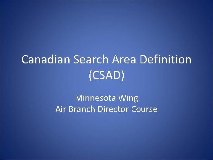 Canadian Search Area Definition CSAD Minnesota Wing Air