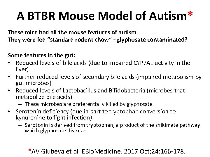 A BTBR Mouse Model of Autism* These mice had all the mouse features of