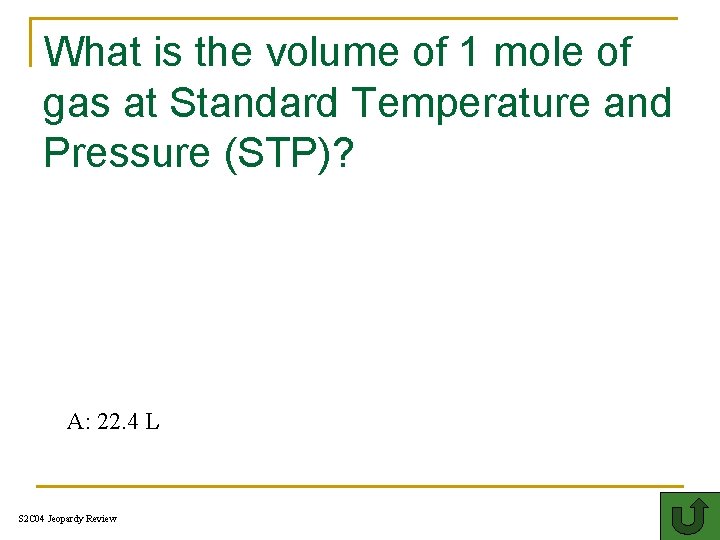 What is the volume of 1 mole of gas at Standard Temperature and Pressure