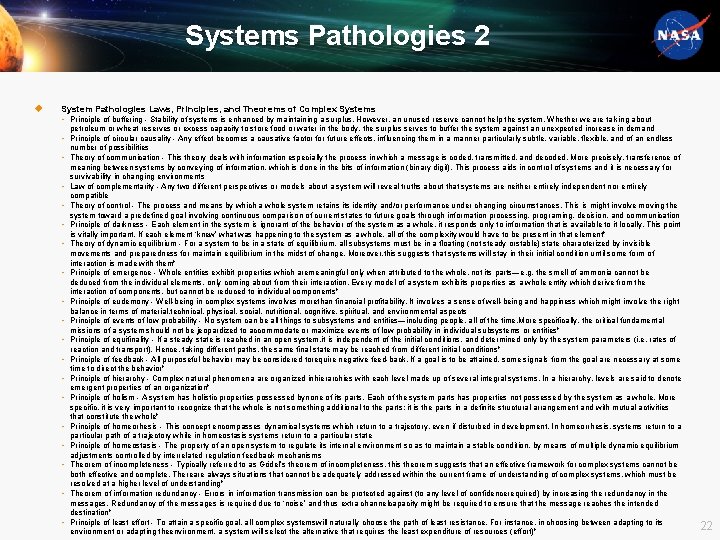 Systems Pathologies 2 u System Pathologies Laws, Principles, and Theorems of Complex Systems •