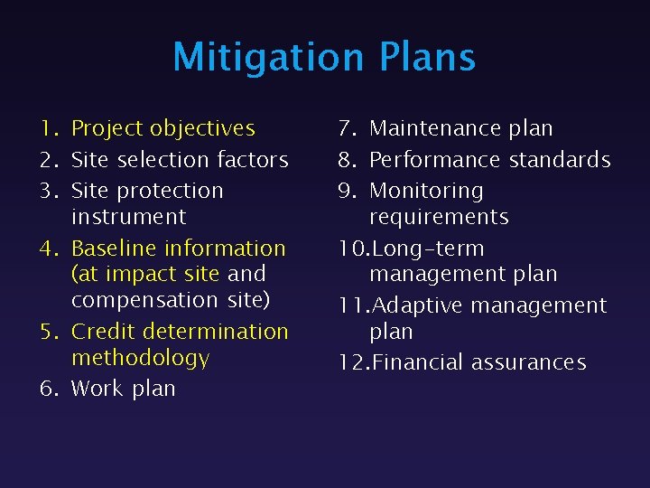 Mitigation Plans 1. Project objectives 2. Site selection factors 3. Site protection instrument 4.