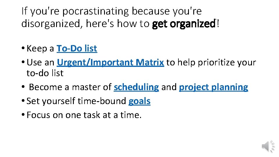 If you're pocrastinating because you're disorganized, here's how to get organized! • Keep a If you're pocrastinating because you're disorganized, here's how to get organized! • Keep a