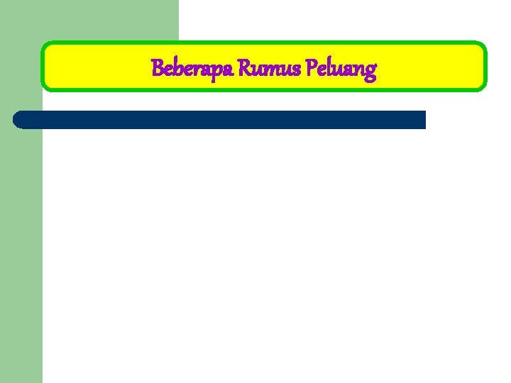 Beberapa Rumus Peluang 