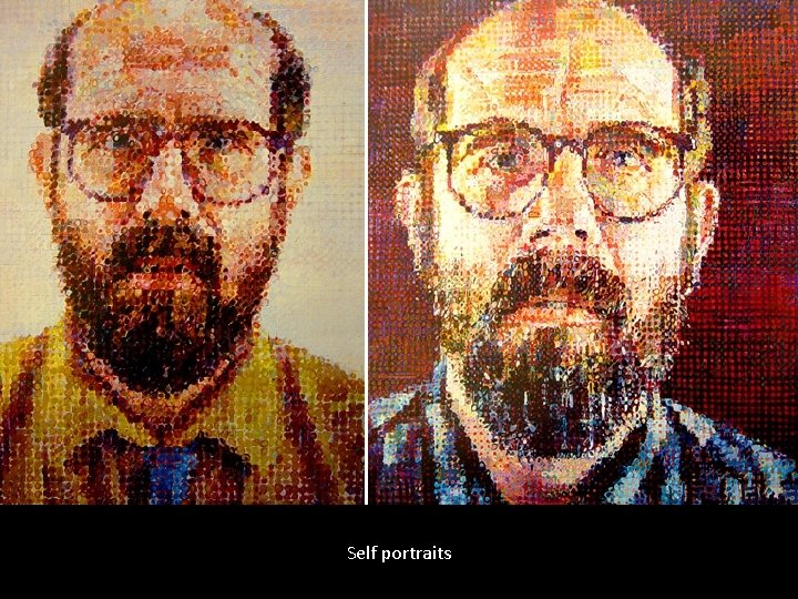Self portraits Self portraits