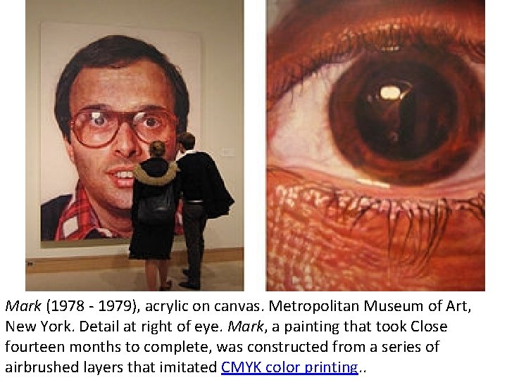 Mark (1978 - 1979), acrylic on canvas. Metropolitan Museum of Art, New York. Detail Mark (1978 - 1979), acrylic on canvas. Metropolitan Museum of Art, New York. Detail
