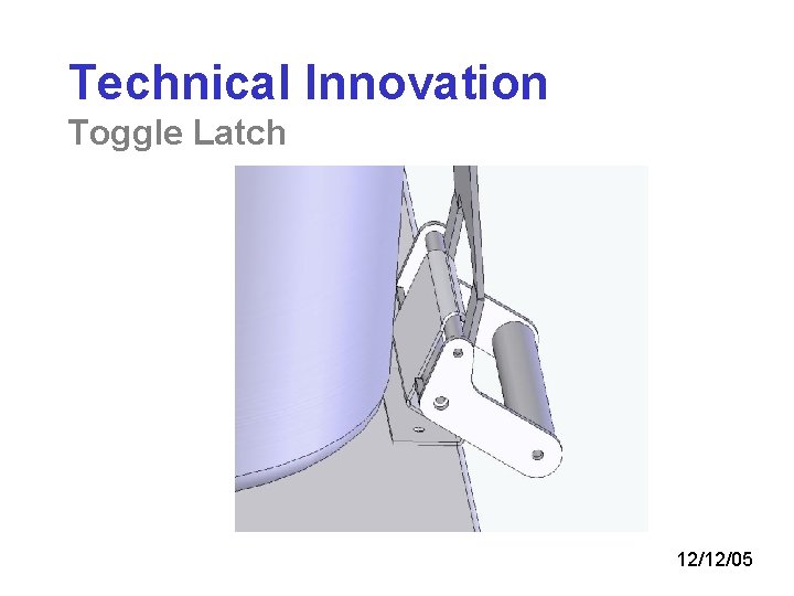 Technical Innovation Toggle Latch 12/12/05 