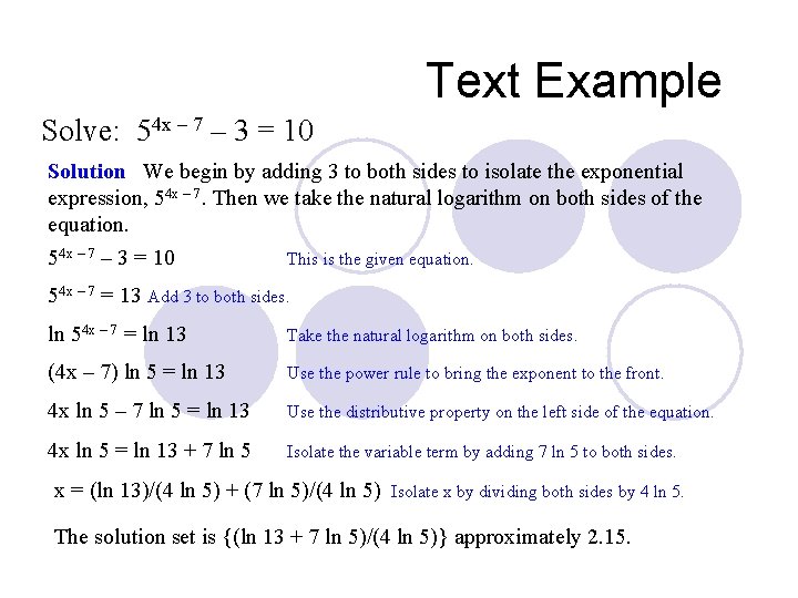 Text Example Solve: 54 x – 7 – 3 = 10 Solution We begin