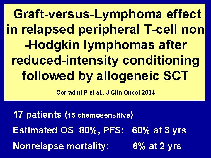 Graft-versus-Lymphoma effect in relapsed peripheral T-cell non -Hodgkin lymphomas after reduced-intensity conditioning followed by