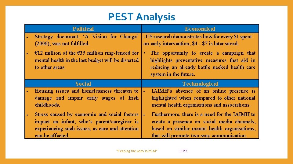 PEST Analysis Political Economical Strategy document, ‘A Vision for Change’ US research demonstrates how