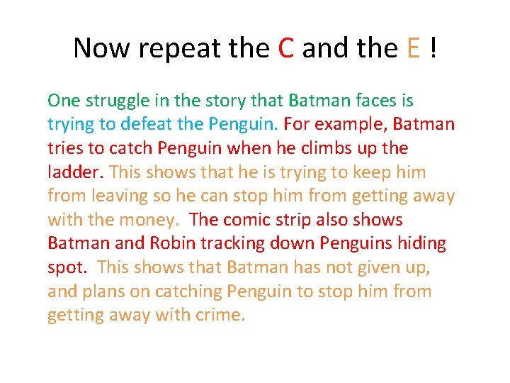 Now repeat the C and the E ! One struggle in the story that
