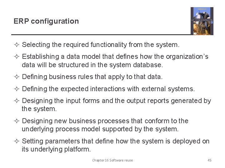 ERP configuration ² Selecting the required functionality from the system. ² Establishing a data