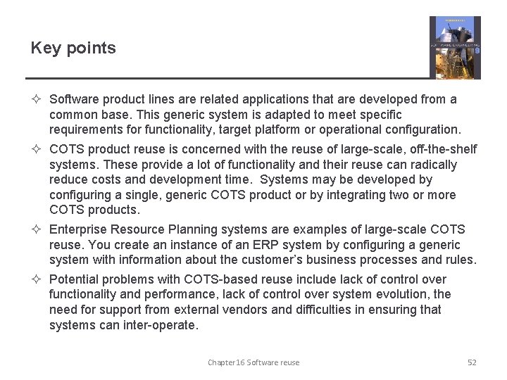 Key points ² Software product lines are related applications that are developed from a