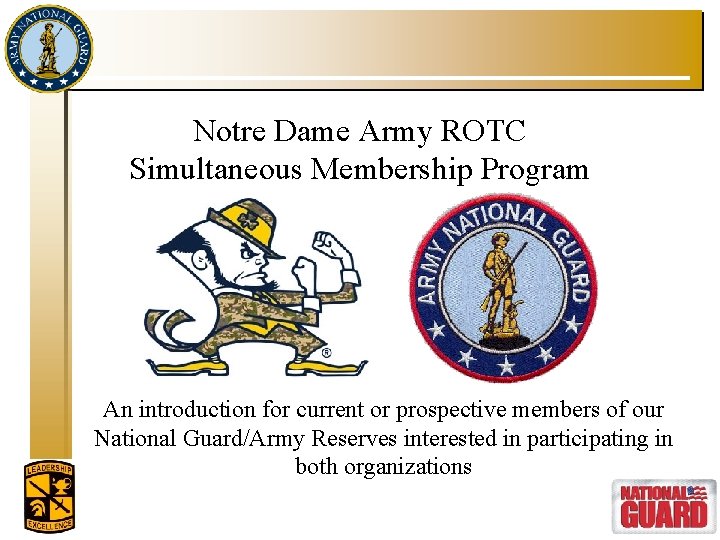 Notre Dame Army ROTC Simultaneous Membership Program An introduction for current or prospective members