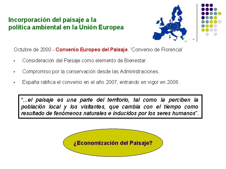 Incorporación del paisaje a la política ambiental en la Unión Europea Octubre de 2000