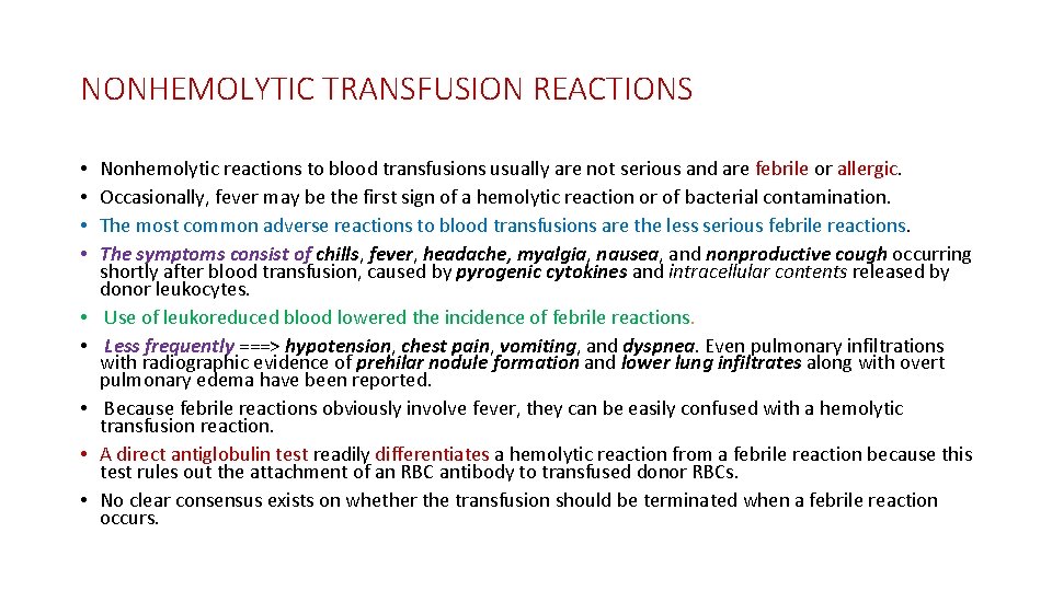 NONHEMOLYTIC TRANSFUSION REACTIONS • • • Nonhemolytic reactions to blood transfusions usually are not