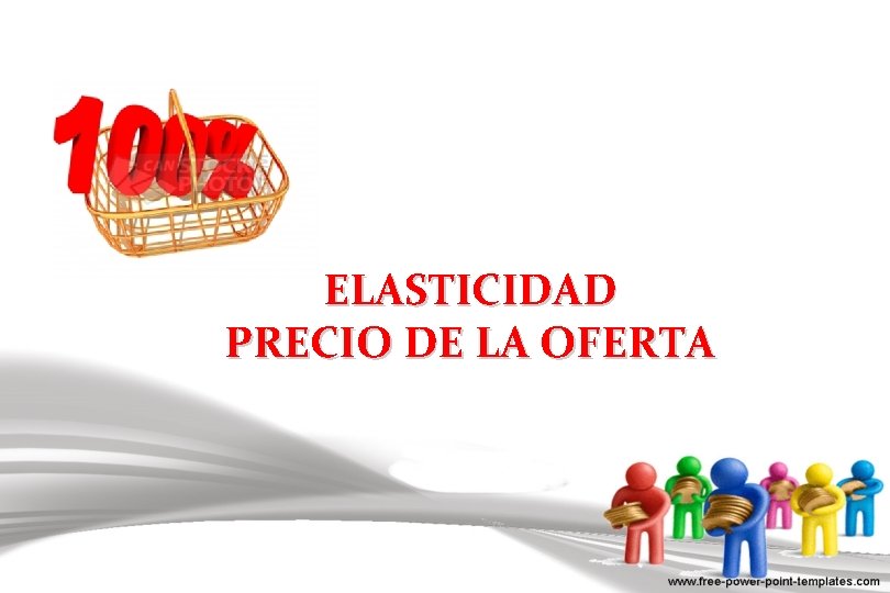 ELASTICIDAD PRECIO DE LA OFERTA 