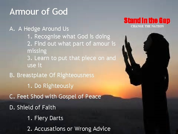 Armour of God A. A Hedge Around Us 1. Recognise what God is doing