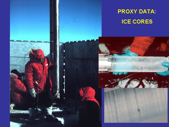 PROXY DATA: ICE CORES 