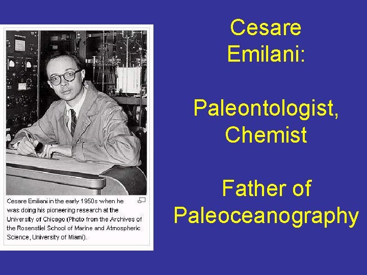 Cesare Emilani: Paleontologist, Chemist Father of Paleoceanography 