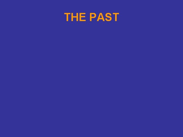 THE PAST 