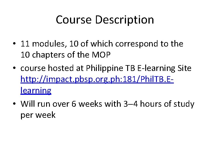 Course Description • 11 modules, 10 of which correspond to the 10 chapters of