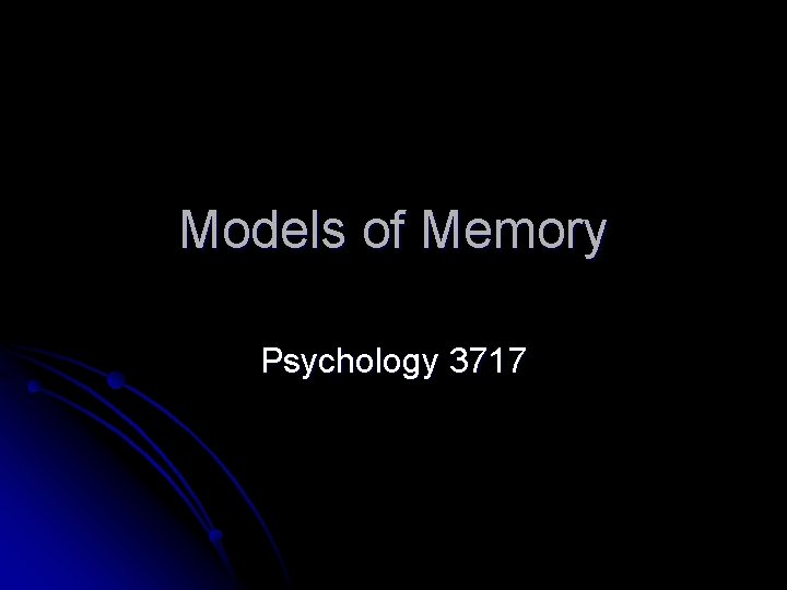 Models of Memory Psychology 3717 