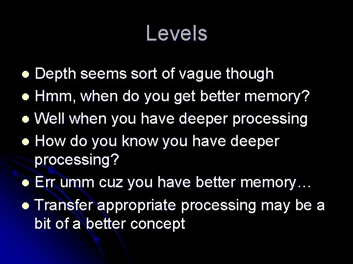 Levels Depth seems sort of vague though l Hmm, when do you get better