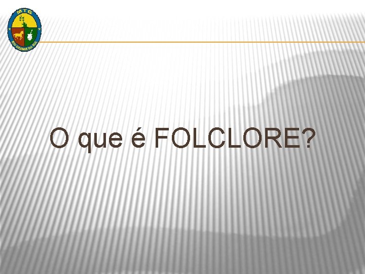 O que é FOLCLORE? 