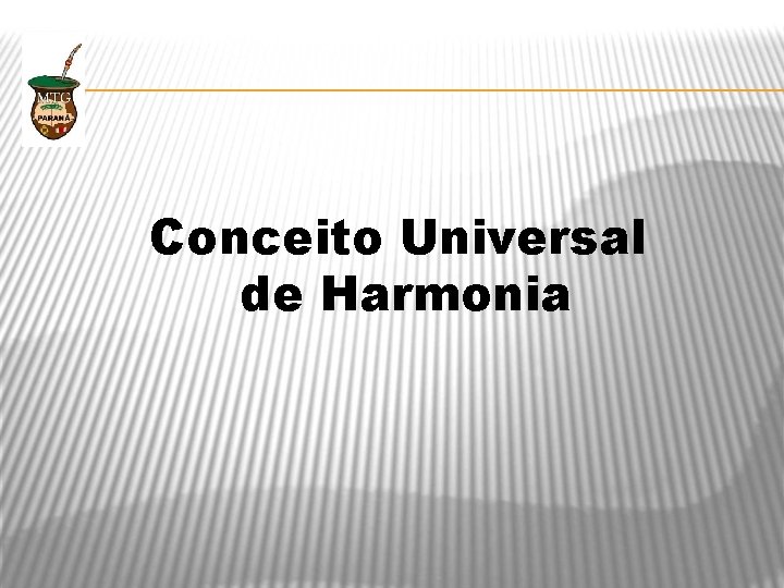 Conceito Universal de Harmonia 