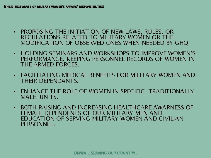 (THE DIRECTORATE OF MILITARY WOMEN’S AFFAIRS’ RESPONSIBILITIES) • PROPOSING THE INITIATION OF NEW LAWS,