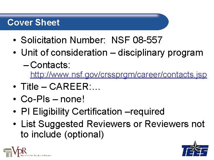 Cover Sheet • Solicitation Number: NSF 08 -557 • Unit of consideration – disciplinary