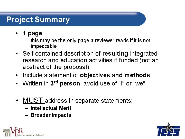 Project Summary • 1 page – this may be the only page a reviewer