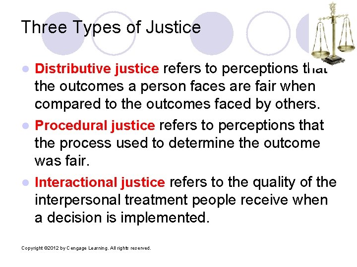 Three Types of Justice l l l Distributive justice refers to perceptions that the Three Types of Justice l l l Distributive justice refers to perceptions that the