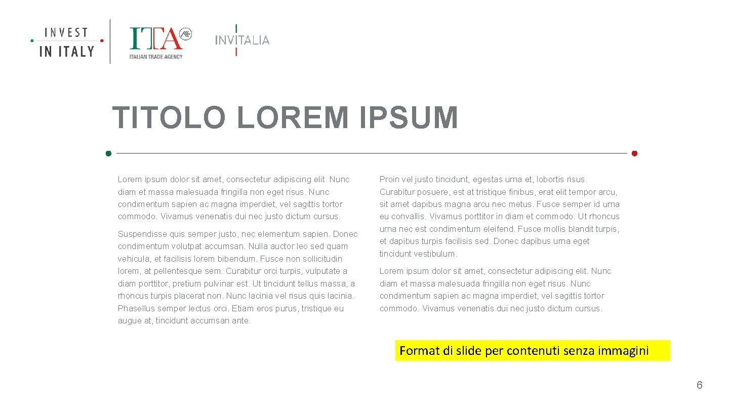 TITOLO LOREM IPSUM Lorem ipsum dolor sit amet, consectetur adipiscing elit. Nunc diam et